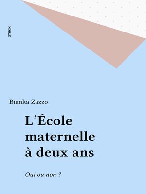 cover image of L'École maternelle à deux ans